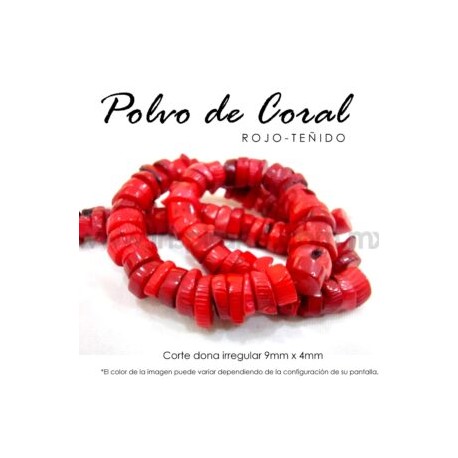 Polvo de Coral rojo corte dona irregular 9mm x 4mm